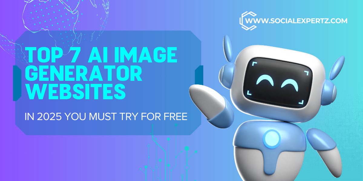 Top 7 AI Image Generator Websites in 2025 You Must Try for Free | Create Stunning AI Art Easily
